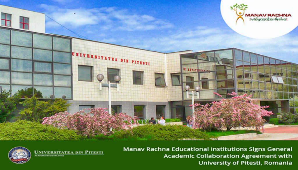 Manav Rachna Signs General Academic Collaboration Agreement with ‘University of Pitesti’, Romania