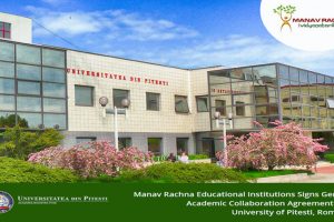 Manav Rachna Signs General Academic Collaboration Agreement with ‘University of Pitesti’, Romania