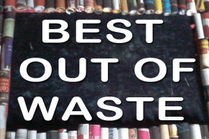 REPORT OF “BEST OUT OF WASTE”
