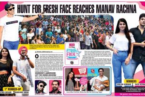 Print Coverage: Hunt for fresh Face reaches Manav rachna