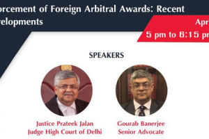 Webinar on ‘Enforcement of Foreign Arbitral Awards: Recent Developments’