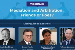 Mediation and Arbitration: Friends or Foes?