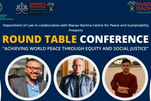 Round Table Conference – Achieving World peace through Equity and Social Justice.